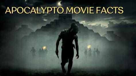 facts about apocalypto.